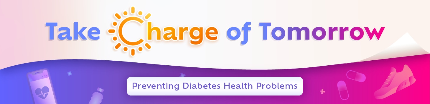 Banner reading take charge of tomorrow, preventing diabetes health problems.